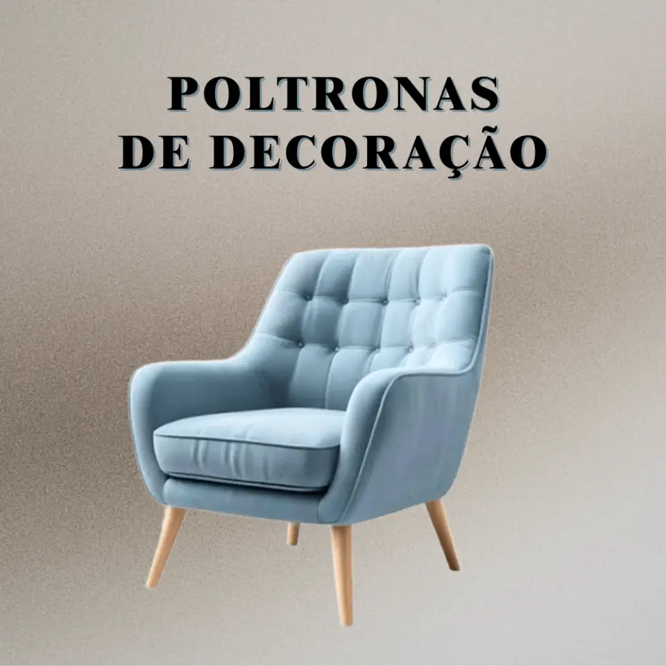 Poltronas de decoração: As 10 melhores de 2026
